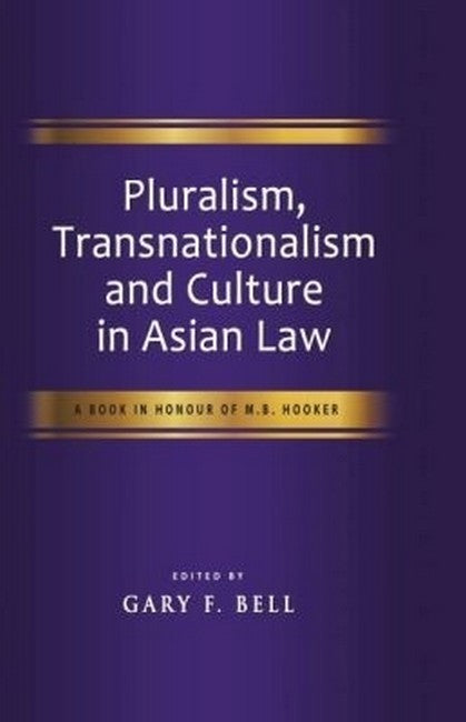 Pluralism, Transnationalism and Culture in Asian Law