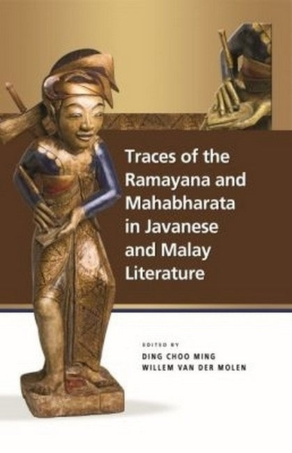 Traces of the Ramayana and Mahabharata in Javanese and Malay Literature