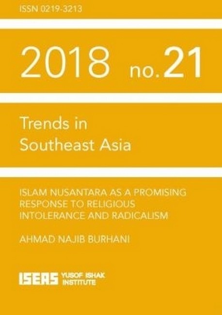 Islam Nusantara As a Promising Response to Religious Intolerance and Radicalism