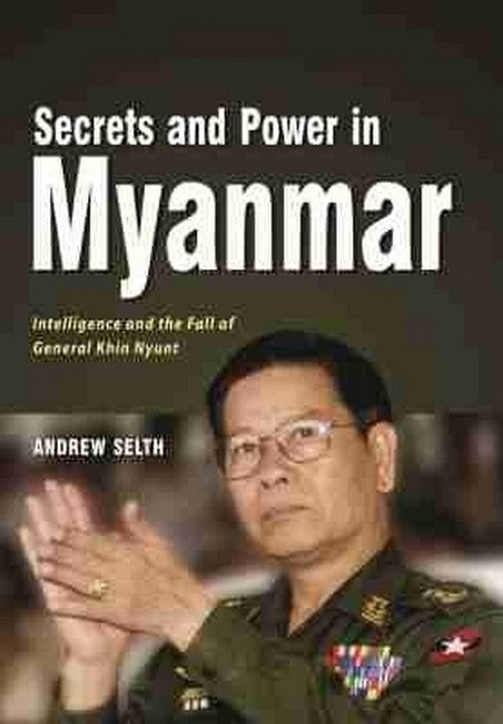 Secrets and Power in Myanmar