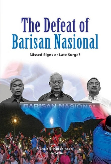 The Defeat of Barisan Nasional