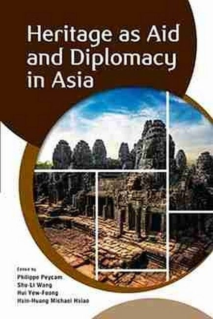 Heritage As Aid and Diplomacy in Asia