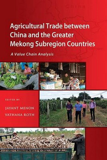 Agricultural Trade Between China and the Greater Mekong Subregion Countries