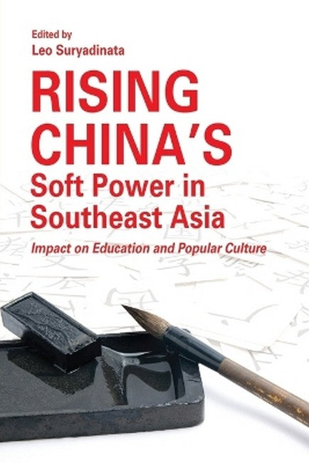 Rising China's Soft Power in Southeast Asia