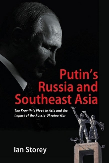 Putin's Russia and Southeast Asia