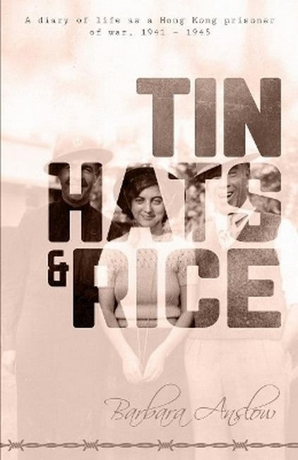 Tin Hats and Rice