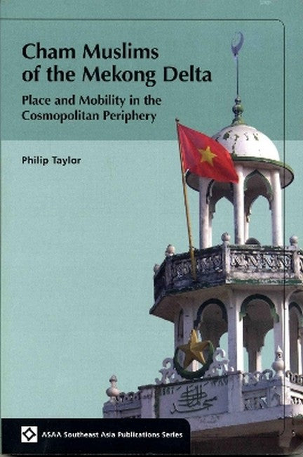 Cham Muslims of the Mekong Delta