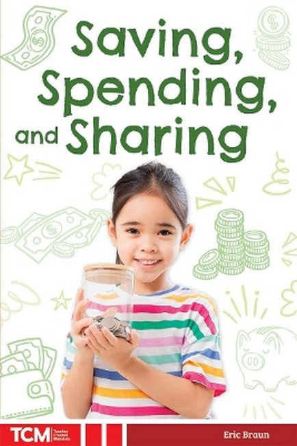 Saving, Spending, and Sharing