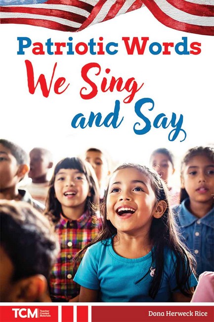 Patriotic Words We Sing and Say