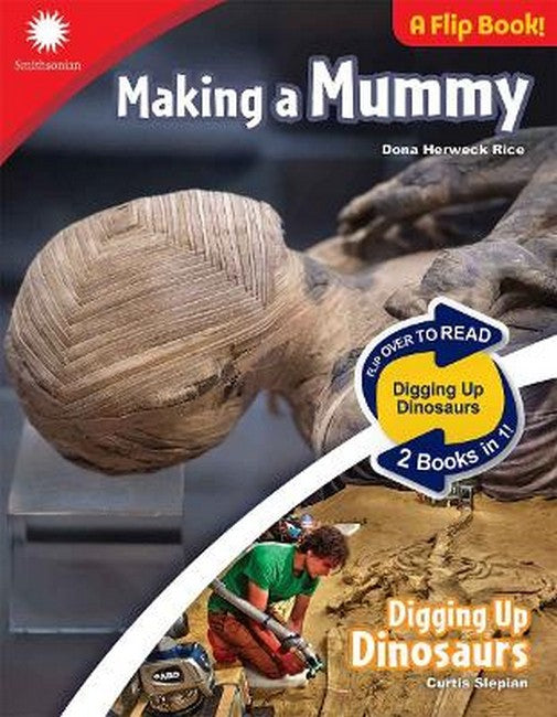 Making a Mummy & Digging Up Dinosaurs