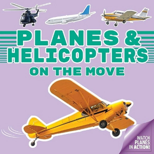 Planes and Helicopters On the Move
