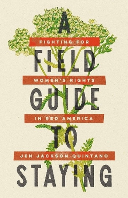 A Field Guide to Staying