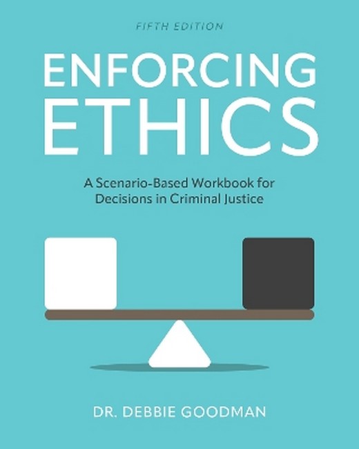 Enforcing Ethics 5/e