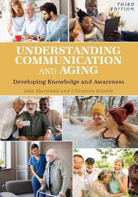 Understanding Communication and Aging 3/e