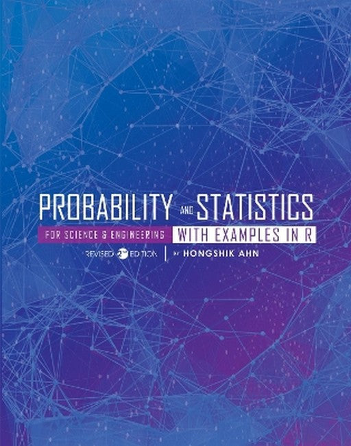 Probability and Statistics for Science and Engineering with Examples inR 2/e