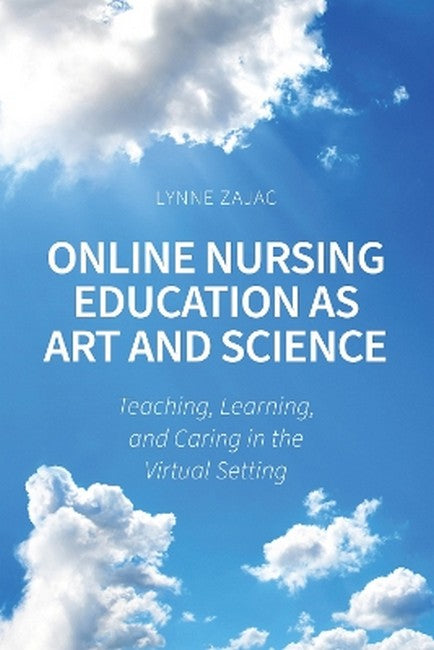 Online Nursing Education as Art and Science