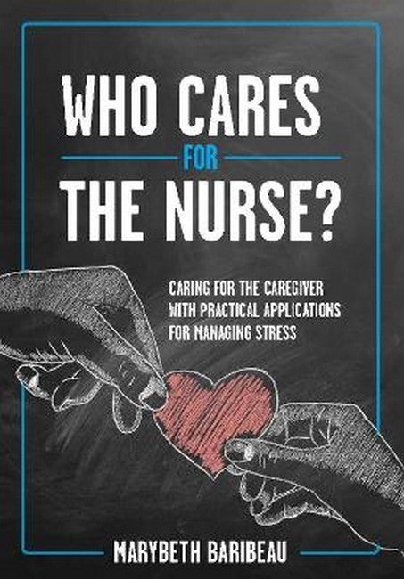 Who Cares for the Nurse?