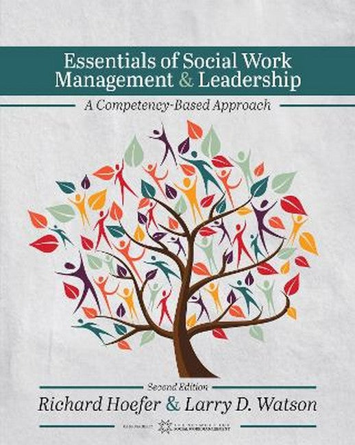 Essentials of Social Work Management & Leadership 2/e