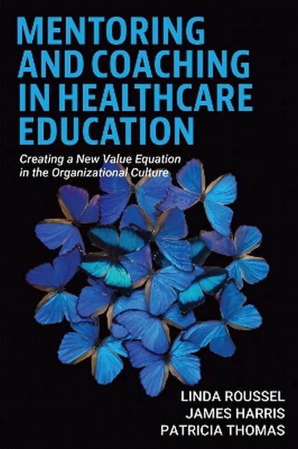 Mentoring and Coaching in Healthcare Education