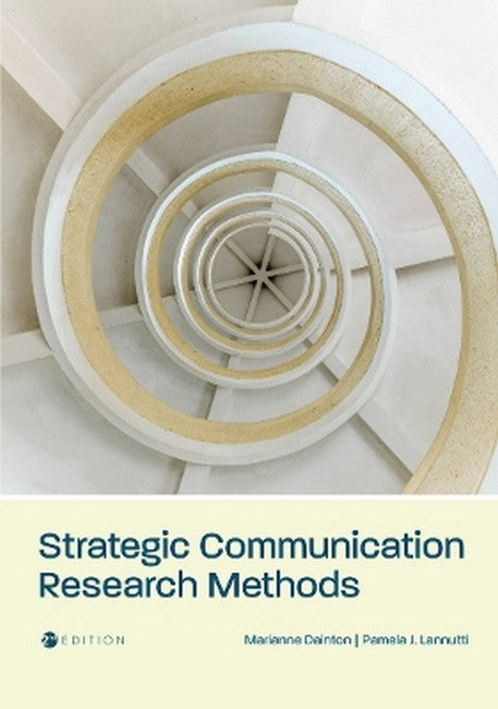 Strategic Communication Research Methods 2/e