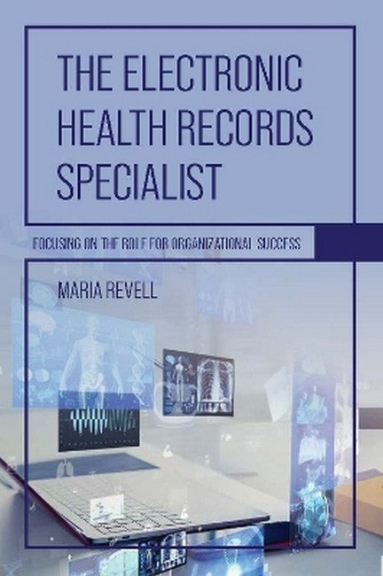 The Electronic Health Records Specialist