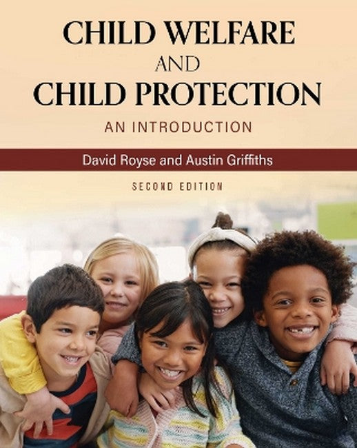 Child Welfare and Child Protection 2/e