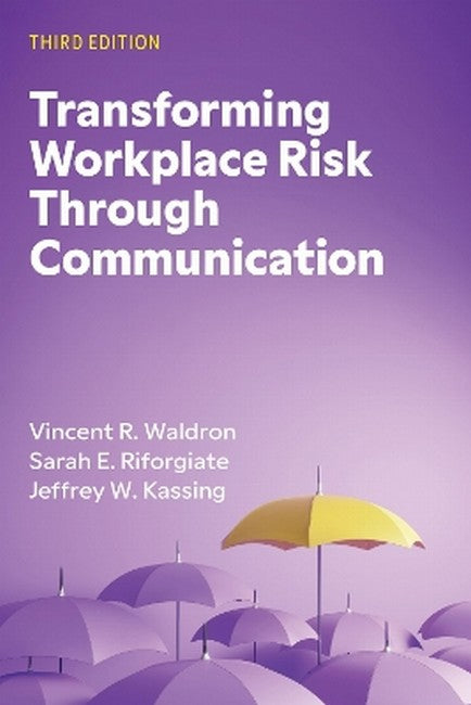 Transforming Workplace Risk Through Communication 3/e