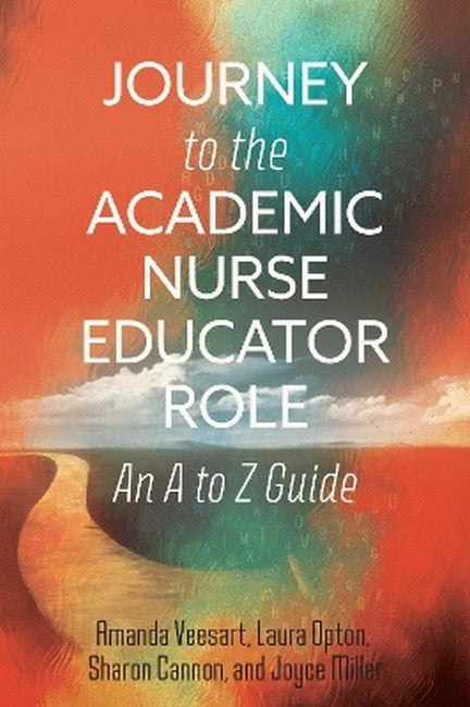 Journey to the Academic Nurse Educator Role