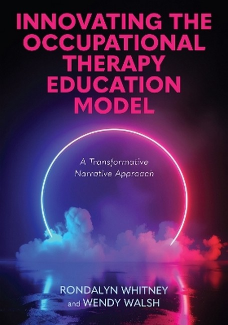 Innovating the Occupational Therapy Education Model