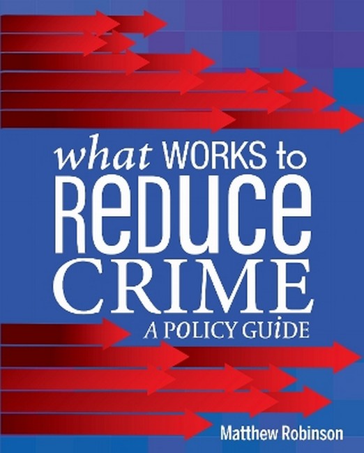 What Works to Reduce Crime