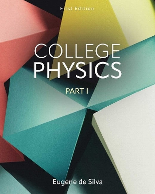 College Physics, Part 1