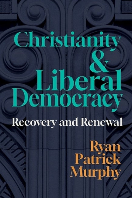 Christianity and Liberal Democracy