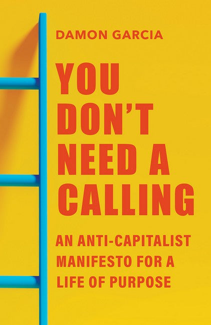 You Don't Need a Calling