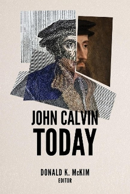 John Calvin Today