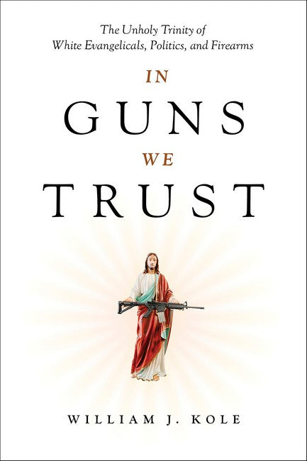 In Guns We Trust