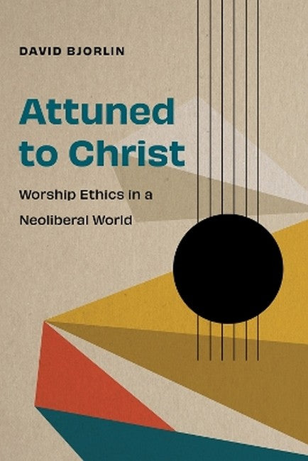Attuned to Christ