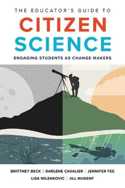 The Educator's Guide to Citizen Science
