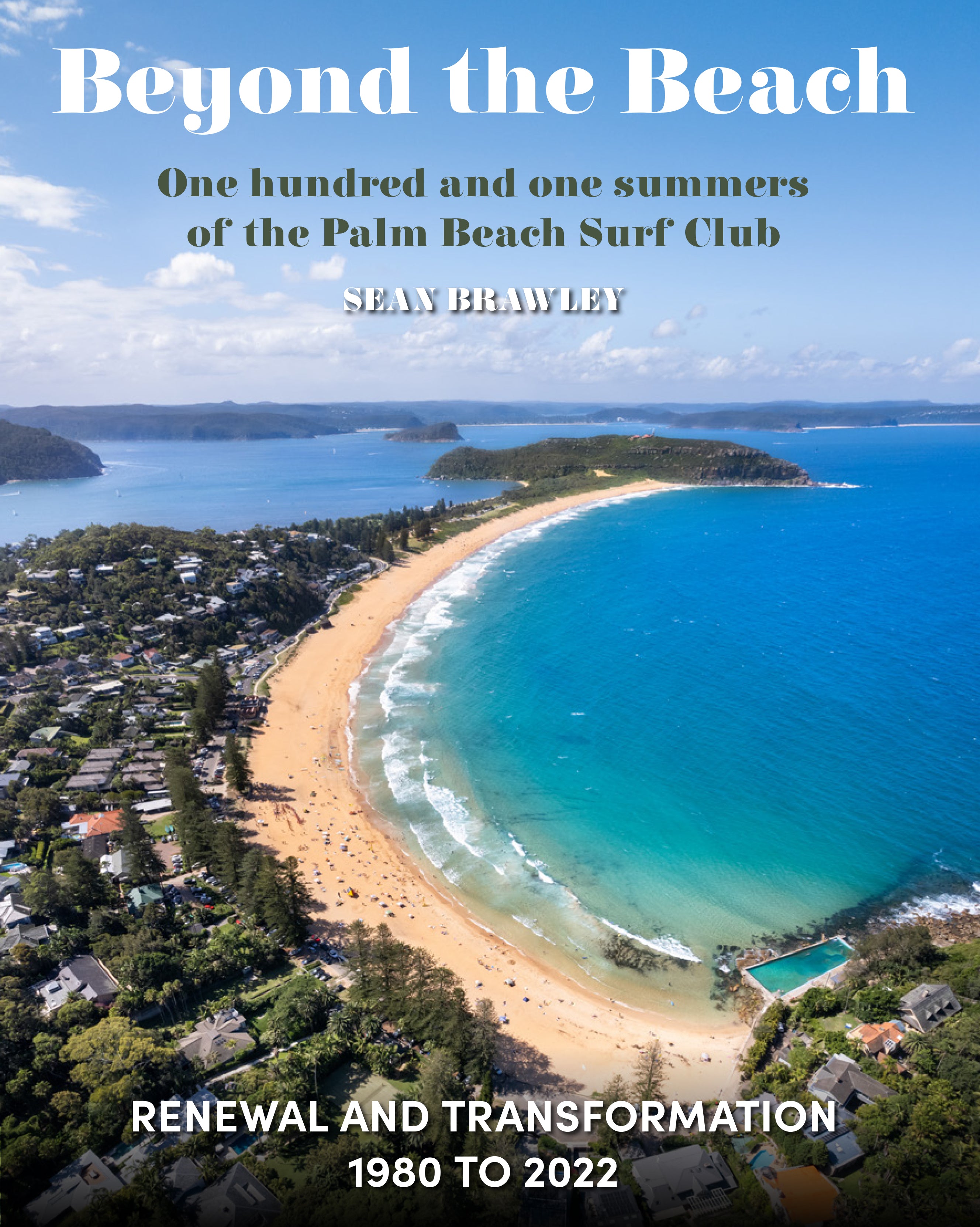 Beyond the Beach Vol 1 & 2 One hundred and one summers of the Palm Beach Surf Club