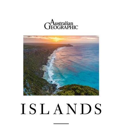 Island nation: Australia's 8222 islands - Australian Geographic
